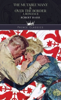 Hardcover The Mutable Many & Over The Border: A Romance Book