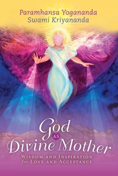 Paperback God as Divine Mother: Wisdom and Inspiration for Love and Acceptance Book