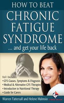 Paperback How to Beat Chronic Fatigue Syndrome: ...and Get Your Life Back Book