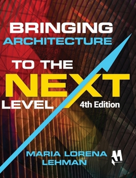 Hardcover Bringing Architecture to the Next Level Book