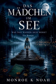 Das Mädchen Im See (German Edition)