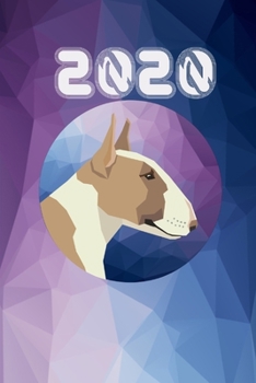 Paperback 2020: Bull Terrier Daily Planner Diary Book