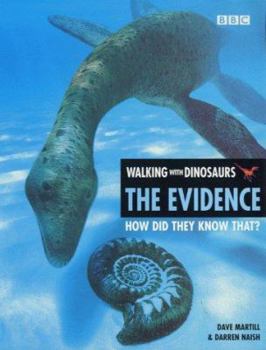 Hardcover Walking with Dinosaurs: The Evidence Book