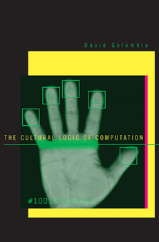 Hardcover The Cultural Logic of Computation Book