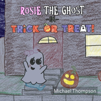 Paperback Rosie The Ghost in Trick Or Treat! Book