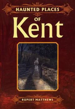 Paperback Haunted Places of Kent Book