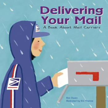 Paperback Delivering Your Mail: A Book about Mail Carriers Book
