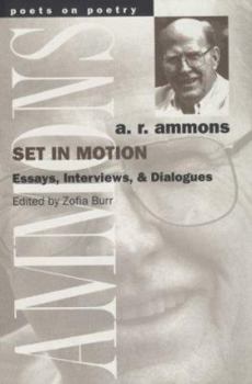 Set in Motion: Essays, Interviews, and Dialogues (Poets on Poetry) - Book  of the Poets on Poetry