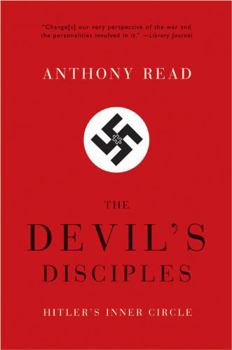 Paperback Devil's Disciples: Hitler's Inner Circle Book