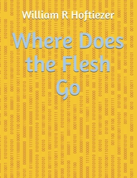 Paperback Where Does the Flesh Go Book