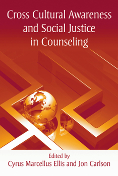 Paperback Cross Cultural Awareness and Social Justice in Counseling Book