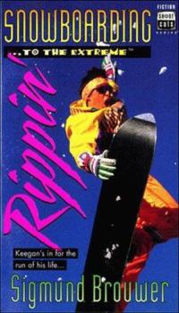 Paperback Snowboarding ...to the Extreme: Rippin' (Short Cuts Series, 1) Book