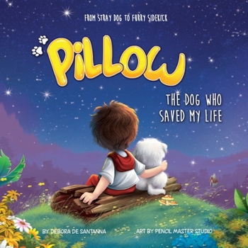 Paperback Pillow: The Dog Who Saved My Life Book