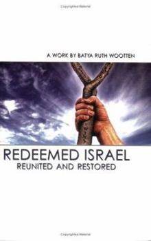 Paperback Redeemed Israel: Reunited and Restored Book