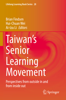 Paperback Taiwan's Senior Learning Movement: Perspectives from Outside in and from Inside Out Book