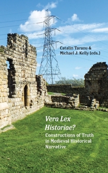 Paperback Vera Lex Historiae?: Constructions of Truth in Medieval Historical Narrative Book