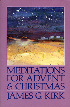 Paperback Meditations for Advent and Christmas Book