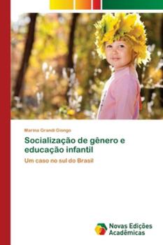 Paperback Socialização de gênero e educação infantil [Portuguese] Book