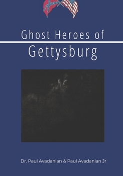 Paperback Ghost Heroes of Gettysburg Book