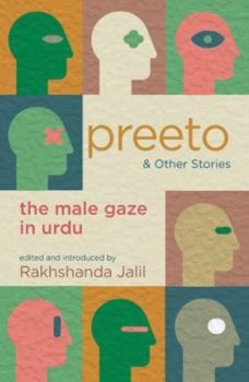 Hardcover Preeto And Other Stories: The Male Gaze In Urdu Book