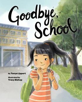 Hardcover Goodbye, School Book