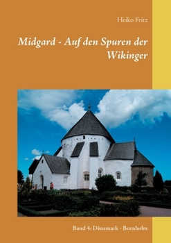 Paperback Midgard - Auf den Spuren der Wikinger: Band 4: Dänemark - Bornholm [German] Book