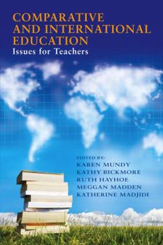 Paperback Comparative and International Education: Issues for Teachers (International Perspectives on Educational Reform Series) Book