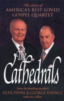 The Cathedrals: The Story of America's Best-Loved Gospel Quartet