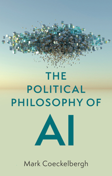 Paperback The Political Philosophy of AI: An Introduction Book