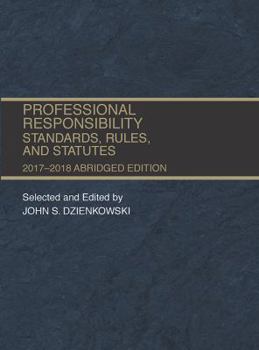 Paperback Professional Responsibility, Standards, Rules and Statutes, Abridged (Selected Statutes) Book