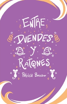 Paperback Entre Duendes Y Ratones [Spanish] Book