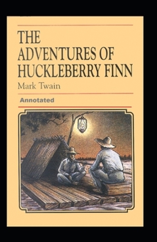 Paperback Adventures of Huckleberry Finn Annotated Book