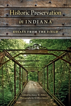 Paperback Historic Preservation in Indiana: Essays from the Field Book