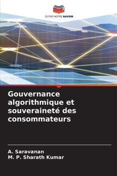 Gouvernance algorithmique et souveraineté des consommateurs (French Edition)
