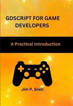 Paperback GDScript for Game Developers: A Practical Introduction Book