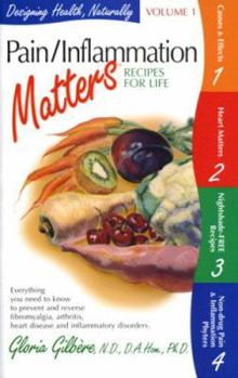 Paperback Pain/Inflammation Matters: Recipes for Life Book