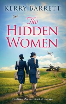 Paperback The Hidden Women: An Inspirational Historical Novel about Sisterhood Book