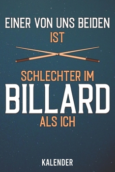Paperback Kalender: 2020 A5 1 Woche 2 Seiten - 110 Seiten - Billard lustiger Spruch [German] Book