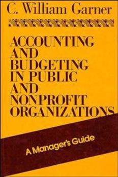 Hardcover Accounting and Budgeting in Public and Nonprofit Organizations: A Manager's Guide Book