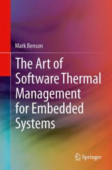 Hardcover The Art of Software Thermal Management for Embedded Systems Book