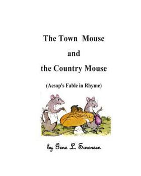 Paperback The Town Mouse and the Country Mouse: Aesop's Fable in Rhyme Book