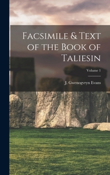 Hardcover Facsimile & Text of the Book of Taliesin; Volume 1 Book