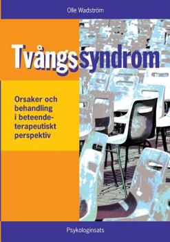 Paperback Tvångssyndrom/OCD: - orsaker och behandling i ett beteendeterapeutiskt perspektiv [Swedish] Book