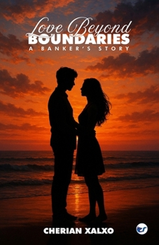 Love Beyond Boundaries: A Bankers Story