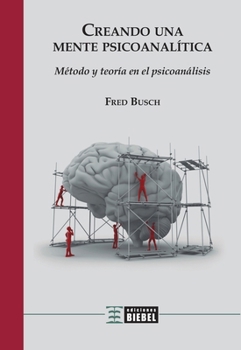 Paperback Creando una mente psicoanalítica [Spanish] Book