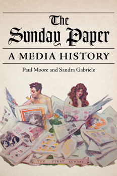 Paperback The Sunday Paper: A Media History Book