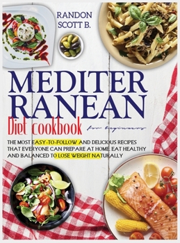 Hardcover Mediterranean diet cookbook for beginners Book
