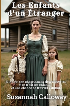 Les Enfants d'un Étranger (Roman d’Amour Western) (French Edition)