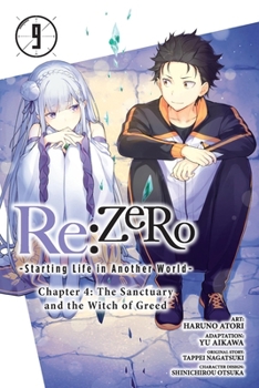 Paperback RE: Zero -Starting Life in Another World-, Chapter 4: The Sanctuary and the Witch of Greed, Vol. 9 (Manga) Book