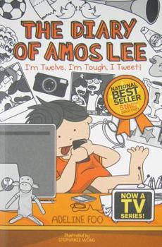 Paperback The Diary of Amos Lee: I'm Twelve, I'm Tough, I Tweet! Book